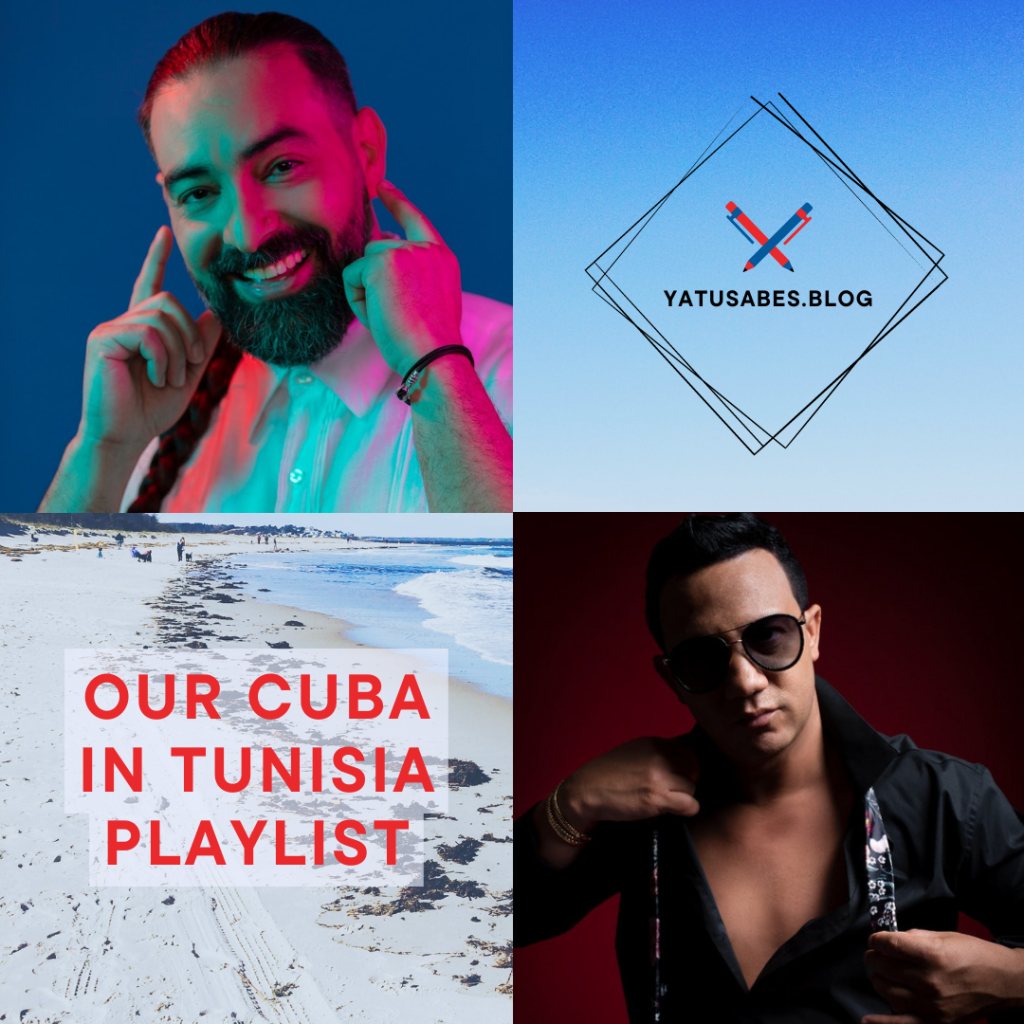 Our Cuba in Tunisia Playlist